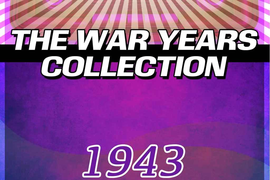 The War Years Collection 1943